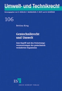 Bild: Gentechnikrecht und Umwelt - Erich Schmidt Verlag