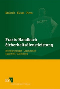 Abbildung von: Praxis-Handbuch Sicherheitsdienstleistung - Erich Schmidt Verlag