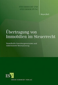 Abbildung von: Übertragung von Immobilien im Steuerrecht - Erich Schmidt Verlag