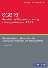 Abbildung von: SGB XI - Soziale Pflegeversicherung mit eingearbeitetem PSG II, PrävG und HPG - Lambertus