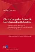 Cover: Die Haftung des Erben f&uuml;r Nachlassverbindlichkeiten - Erich Schmidt Verlag