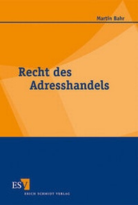 Abbildung von: Recht des Adresshandels - Erich Schmidt Verlag