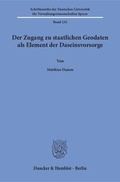 Cover: Der Zugang zu staatlichen Geodaten als Element der Daseinsvorsorge - Duncker & Humblot