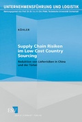 Cover: Supply Chain Risiken im Low Cost Country Sourcing - Erich Schmidt Verlag