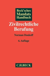 Abbildung von: Beck'sches Mandatshandbuch Zivilrechtliche Berufung - C.H.BECK