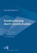 Cover: Kreditsicherung durch Grundschulden - Erich Schmidt Verlag