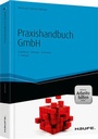 Cover: Praxishandbuch GmbH - inkl. Arbeitshilfen online - Haufe-Lexware