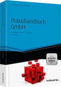 Cover: Praxishandbuch GmbH - inkl. Arbeitshilfen online - Haufe-Lexware