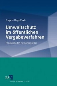 Abbildung von: Umweltschutz im öffentlichen Vergabeverfahren - Erich Schmidt Verlag