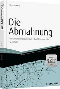 Abbildung von: Die Abmahnung  - Haufe-Lexware