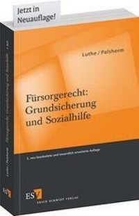 Abbildung von: Fürsorgerecht: Grundsicherung und Sozialhilfe - Erich Schmidt Verlag