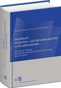 Abbildung von: Handbuch Aufsichts- und Verwaltungsräte in Kreditinstituten - Erich Schmidt Verlag