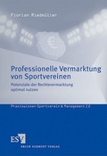 Cover: Professionelle Vermarktung von Sportvereinen - Erich Schmidt Verlag