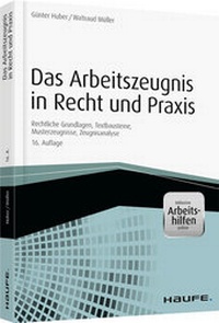 Abbildung von: Das Arbeitszeugnis in Recht und Praxis  - Haufe-Lexware