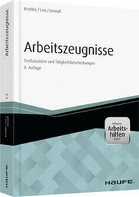 Abbildung von: Arbeitszeugnisse - inkl. Arbeitshilfen online - Haufe-Lexware