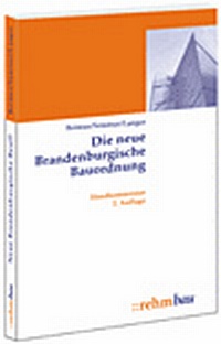 Abbildung von: Die neue Brandenburgische Bauordnung - Rehm
