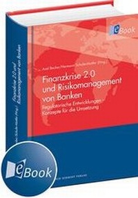Abbildung von: Finanzkrise 2.0 und Risikomanagement von Banken - Erich Schmidt Verlag