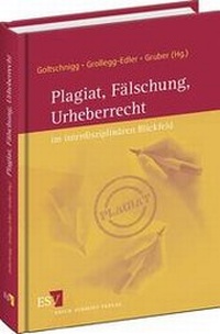 Abbildung von: Plagiat, Fälschung, Urheberrecht im interdisziplinären Blickfeld - Erich Schmidt Verlag