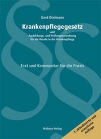 Abbildung von: Krankenpflegegesetz und Ausbildungs- und Prüfungsverordnung für die Berufe in der Krankenpflege - Mabuse