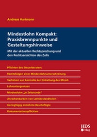 Abbildung von: Mindestlohn Kompakt: Praxisbrennpunkte und Gestaltungshinweise - HDS