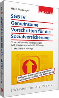 Abbildung von: SGB IV - Gemeinsame Vorschriften für die Sozialversicherung - Walhalla