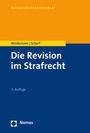 Cover: Die Revision im Strafrecht - Nomos