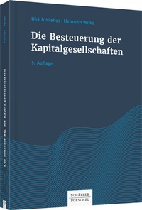 Abbildung von: Die Besteuerung der Kapitalgesellschaften - Schäffer-Poeschel