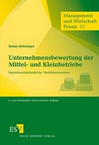 Abbildung von: Unternehmensbewertung der Mittel- und Kleinbetriebe - Erich Schmidt Verlag