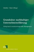 Cover: Grunds&auml;tze nachhaltiger Unternehmensf&uuml;hrung - Erich Schmidt Verlag