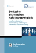 Abbildung von: Die Rechte des einzelnen Aufsichtsratsmitglieds - Reguvis Fachmedien