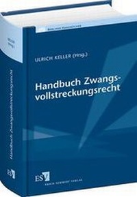 Abbildung von: Handbuch Zwangsvollstreckungsrecht - Erich Schmidt Verlag