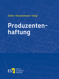Cover: Produzentenhaftung - Grundwerk ohne Fortsetzungsbezug - Erich Schmidt Verlag