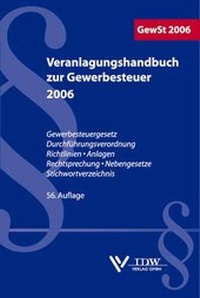 Abbildung von: Veranlagungshandbuch Gewerbesteuer 2006 - IDW