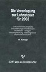 Bild: Die Veranlagung zur Lohnsteuer f&uuml;r 2003 - IDW