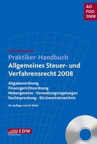 Abbildung von: Praktiker-Handbuch Allgemeines Steuer- und Verfahrensrecht 2008 - IDW