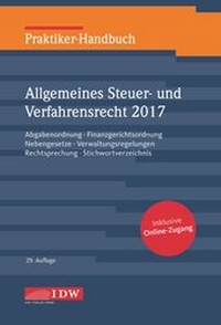 Abbildung von: Praktiker-Handbuch Allgemeines Steuer- und Verfahrensrecht 2017: AO FGO 2017 - IDW