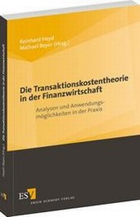 Abbildung von: Die Transaktionskostentheorie in der Finanzwirtschaft - Erich Schmidt Verlag