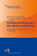 Cover: Strategische Steuerung in &ouml;ffentlichen Institutionen - Erich Schmidt Verlag