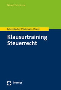 Abbildung von: Klausurtraining Steuerrecht - Nomos