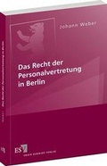Cover: Das Recht der Personalvertretung in Berlin - Erich Schmidt Verlag