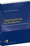 Cover: Entgeltregulierung der Energienetze - Erich Schmidt Verlag