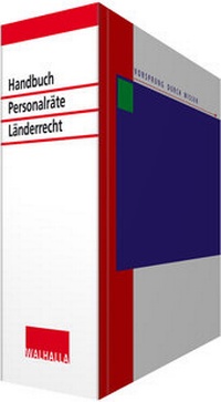 Abbildung von: Handbuch für Personalräte Länderrecht - Grundwerk ohne Fortsetzungsbezug - Walhalla