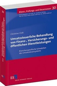 Abbildung von: Umsatzsteuerliche Behandlung von Finanz-, Versicherungs- und öffentlichen Dienstleistungen - Erich Schmidt Verlag