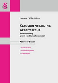 Abbildung von: Assessor-Basics Klausurentraining Arbeitsrecht - Hemmer-Wüst