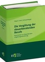Cover: Die Vergütung der steuerberatenden Berufe - Grundwerk ohne Fortsetzungsbezug - Erich Schmidt Verlag