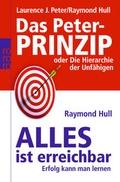 Cover: Das Peter-Prinzip. Alles ist erreichbar - Rowohlt Taschenbuch