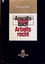 Bild: Anwalts-Handbuch Arbeitsrecht - Otto Schmidt Verlag