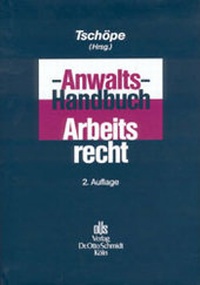 Bild vergrößern Bild: Anwalts-Handbuch Arbeitsrecht - Otto Schmidt Verlag