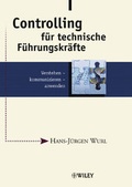 Cover: Controlling f&uuml;r technische F&uuml;hrungskr&auml;fte - Wiley-VCH