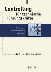 Enlarge image Cover: Controlling für technische Führungskräfte - Wiley-VCH